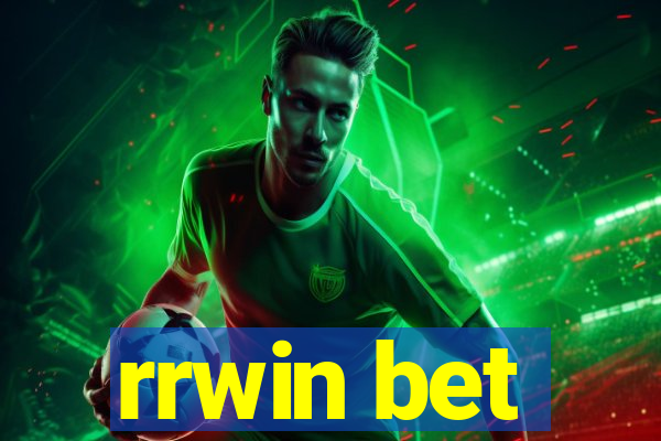 rrwin bet